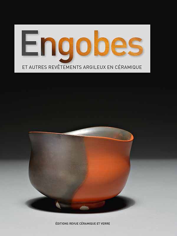 ENGOBES et autres revetements argileux en ceramique