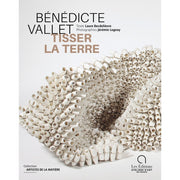 LIVRE - TISSER LA TERRE (B.VALLET)